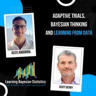 #148 Adaptive Trials, Bayesian Thinking, and Learning from Data, with Scott Berry