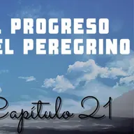 El progreso del peregrino | Capitulo 21 | CRISTIANA EN LA CIUDAD CELESTIAL