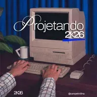 PROJETANDO O ANO DE 2026 - 2