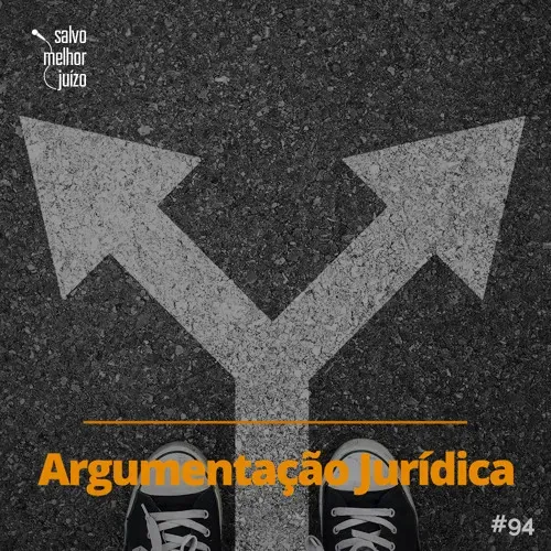 SMJ #94 – Argumentação Jurídica