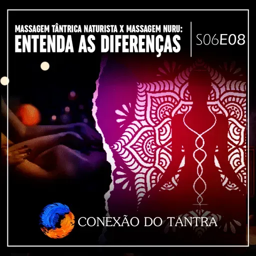 Massagem Tântrica Naturista x Massagem Nuru: Entenda as Diferenças