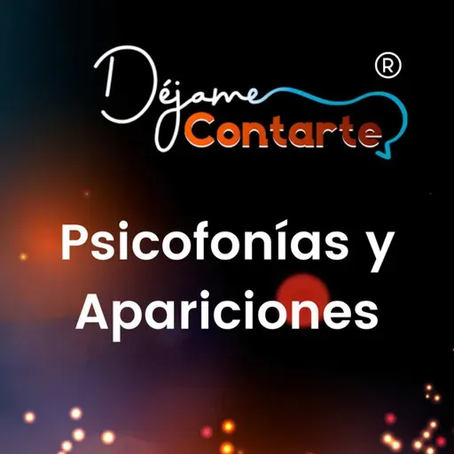 Psicofonías y Apariciones