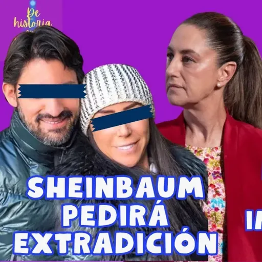 Sheimbaum pedirá extradición de Álvarez Puga