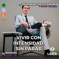 Vivir con intensidad, sin parar.