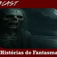 Omegacast – Episódio 118 – Histórias de Fantasmas Vol 10