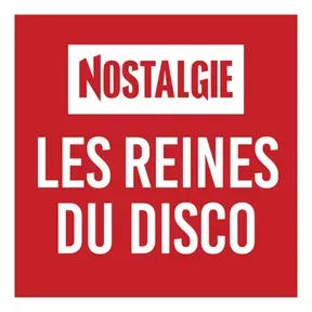 NOSTALGIE LES REINES DU DISCO