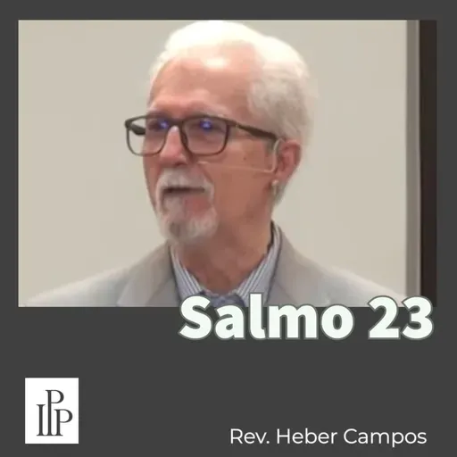 Salmo 23 - Rev. Heber Campos
