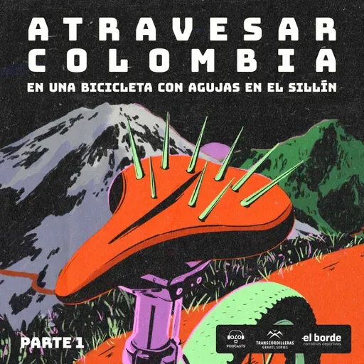 Atravesar Colombia en una bicicleta con agujas en el sillín - Parte 1