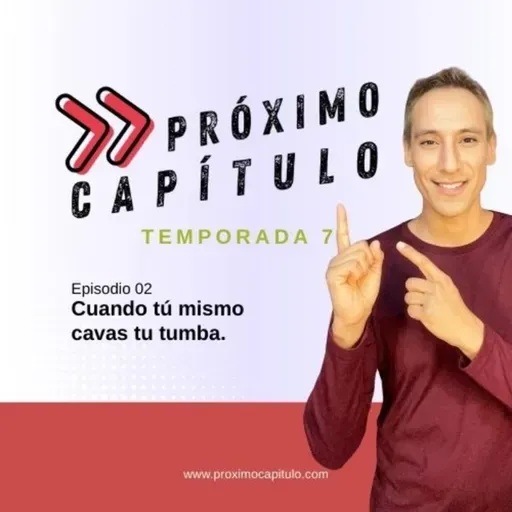 Cuando tú mismo cavas tu tumba