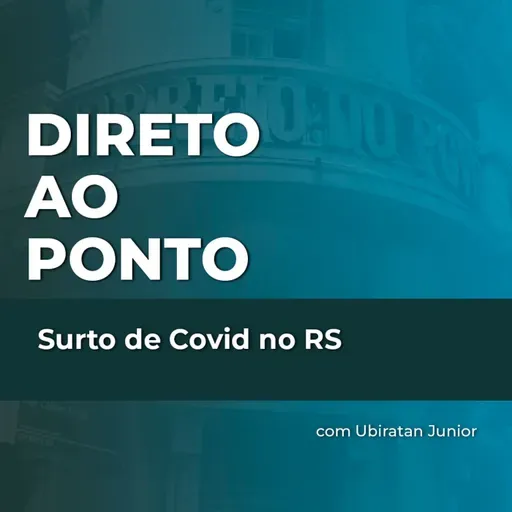 Surto de Covid no RS: os riscos de novas cepas e quando se vacinar de novo
