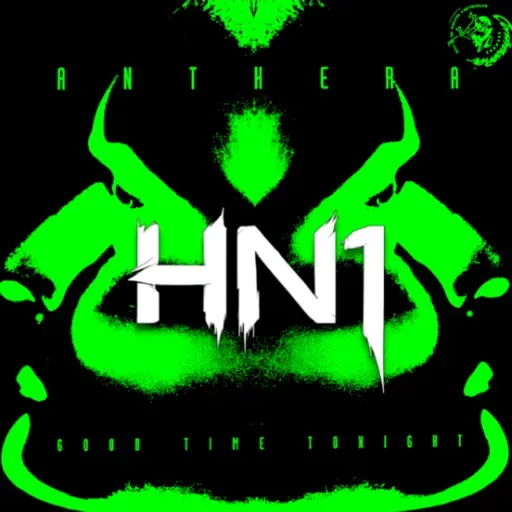 Anthera - Good Time Tonight (HN1 Remix)