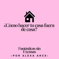 ¿Cómo hacer tu casa fuera de casa?