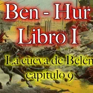 🎙📖 🎧🧡 AUDIOLIBRO BEN- HUR LIBRO I - La cueva de Belén capítulo 9