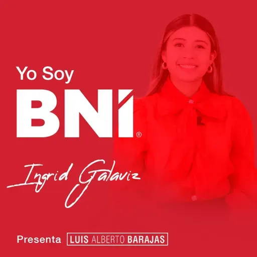 127 - #YoSoyBNI - Ingrid Galaviz