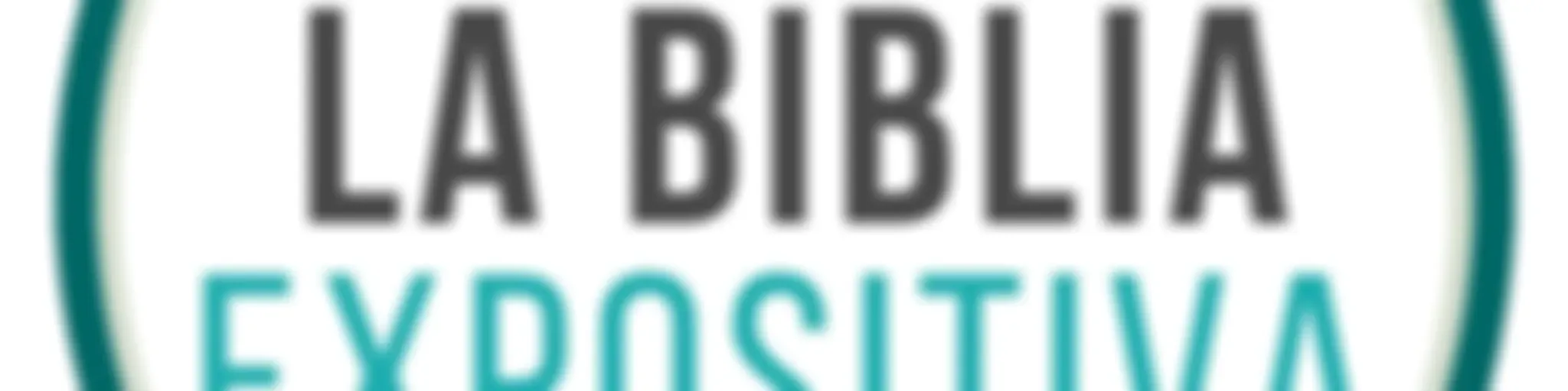 La Biblia Expositiva