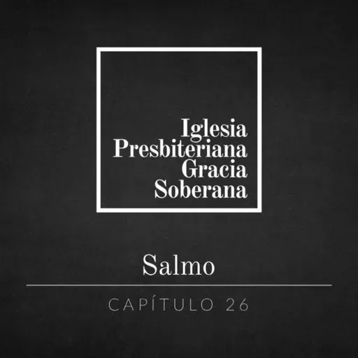 Salmo 26 | Sermón del domingo por la tarde 29.3.26
