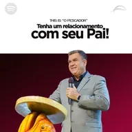 TENHA RELACIONAMENTO COM SEU PAI