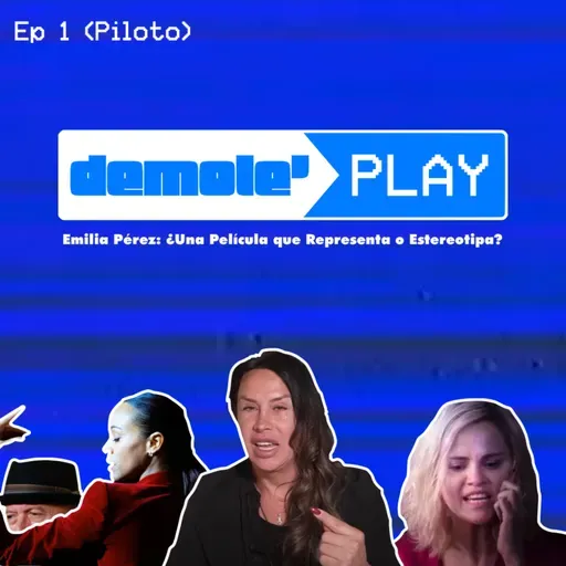 Demole' Play - Emilia Pérez: ¿Una Película que Representa o Estereotipa? 