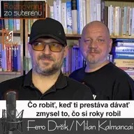 Rozhovory zo suterénu 45 - Čo robiť, keď ti prestáva dávať zmysel to, čo si roky robil?