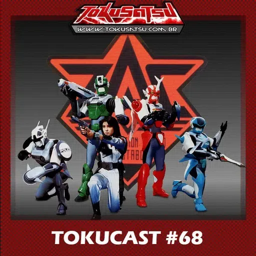 Tokucast #68 – Cybercop os policiais do futuro
