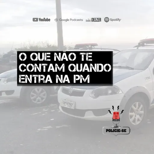 POLICIE-SE #66 - O que não te contam quando se entra na polícia.