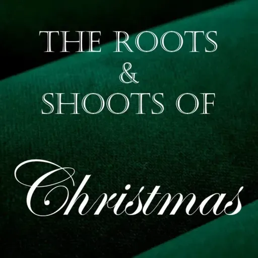 Roots and Shoots of Christmas: Shepherds