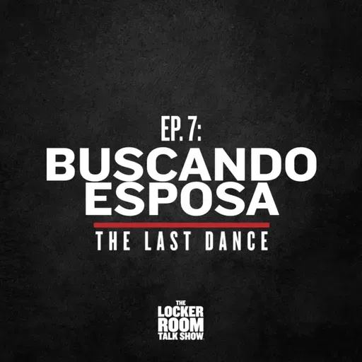 The Last Dance - Ep.7: Buscando Esposa