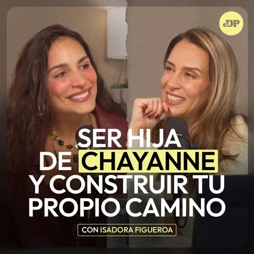 Ser hija de Chayanne y construir tu propio camino con Isadora Figueroa | En Defensa Propia | Erika de la Vega