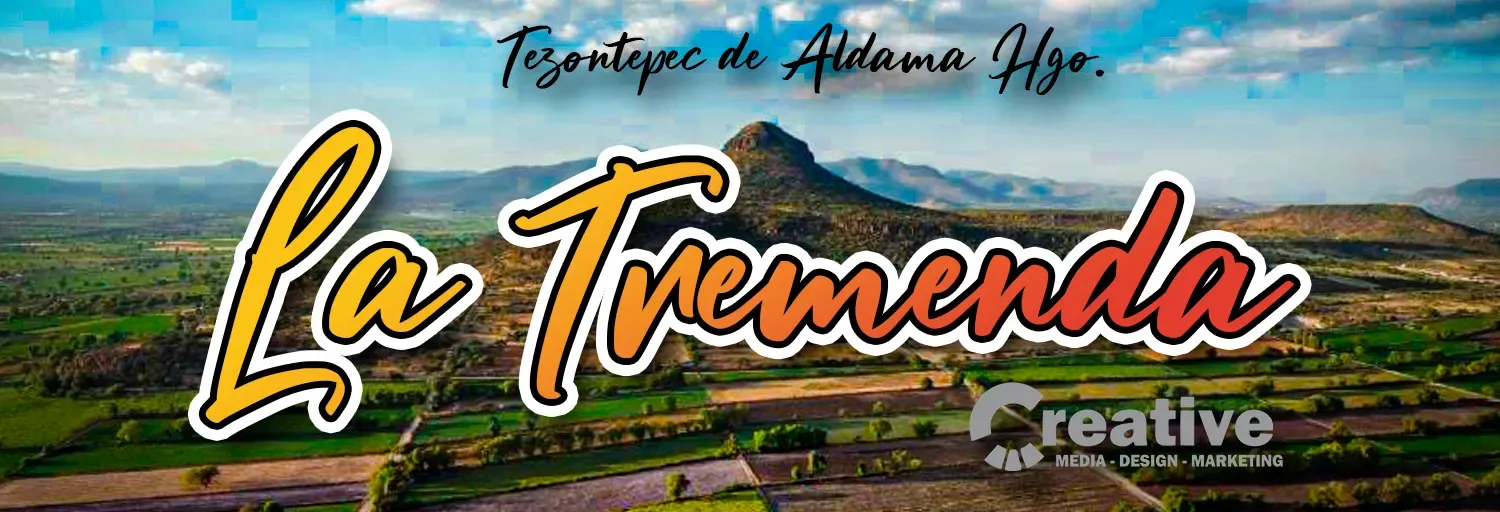 La Tremenda Tezontepec