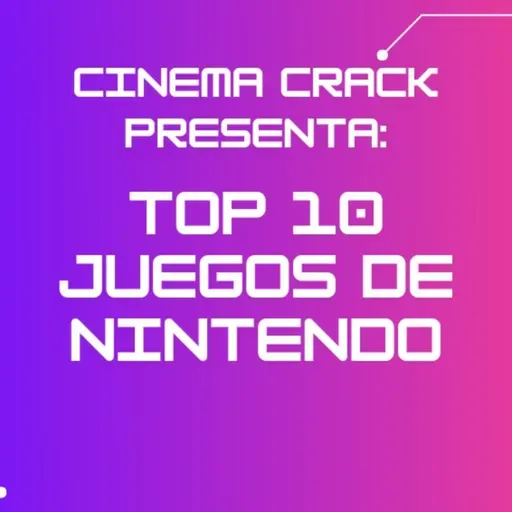 160: TOP 10 MEJORES JUEGOS DE NINTENDO
