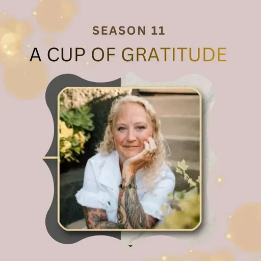 Season 11 - Episode 5 - Finding Gratitude Pursuing the Dreams God Gives Us