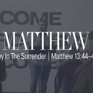 Joy In The Surrender | Matthew 13:44–46