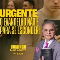 A15MOD66_20250824 - Urgente: O Evangelho não é para se esconder.