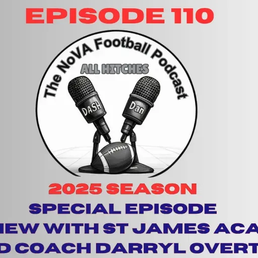 SPECIAL EPISODE NEW INTERVIEW WITH ST JAMES HEAD COACH DARRYL OVERTON – 2025 [EP110] – All Hitches: The Nova Football Podcast