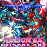 Episode 080 - Razion EX