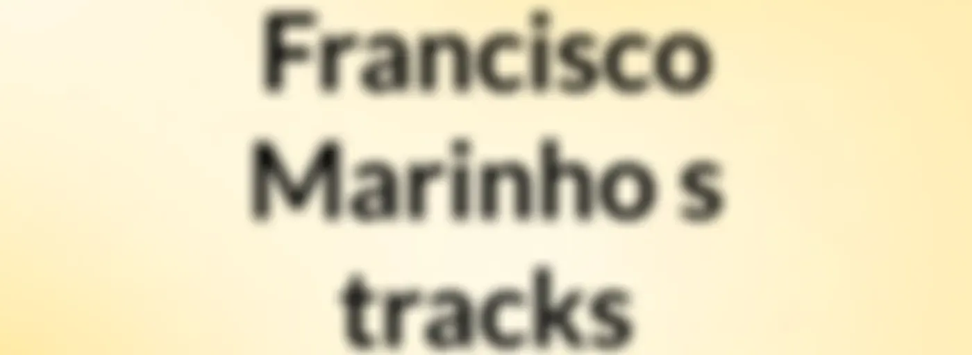 Francisco Marinho's tracks