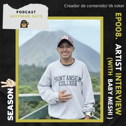EP.008 Javywar Says con BABY MESHI