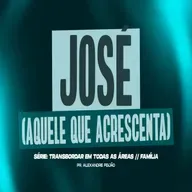 JOSÉ (AQUELE QUE ACRESCENTA)