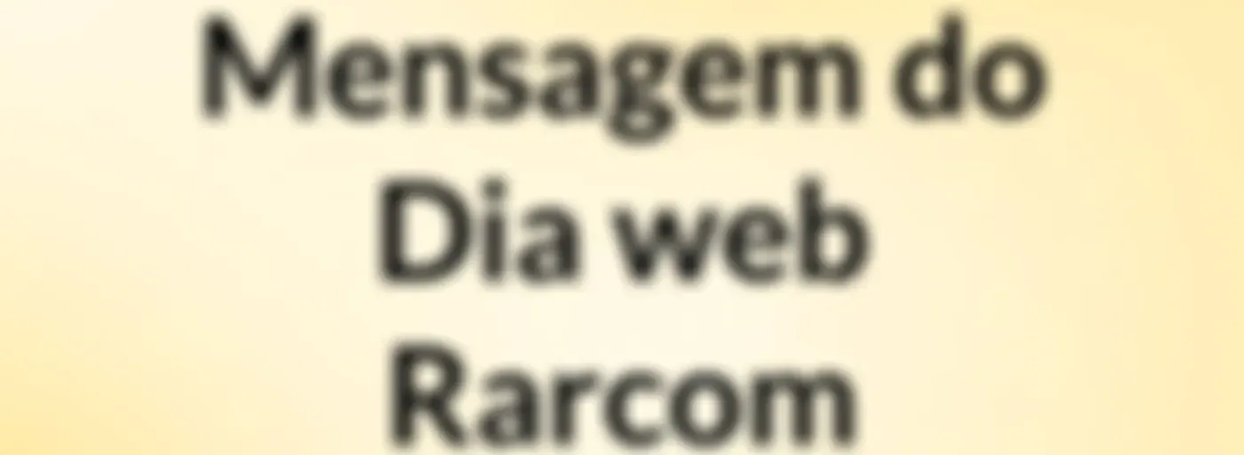 Mensagem do Dia web Rarcom