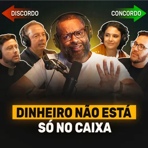 Onde Está o Dinheiro da Sua Empresa? Caixa ≠ Resultado (DRE, Ativos e Competência) | Podcast EAG #319