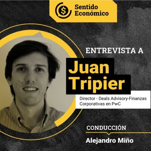 Ep. #152 Juan Tripier, Director M&A en PwC: 3 y 4T 24 récord y un 25 prometedor