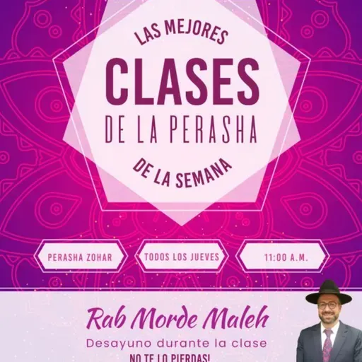 RAB MORDEJAY MALEJ- PERASHA CON ZOHAR- JUKAT- 5782