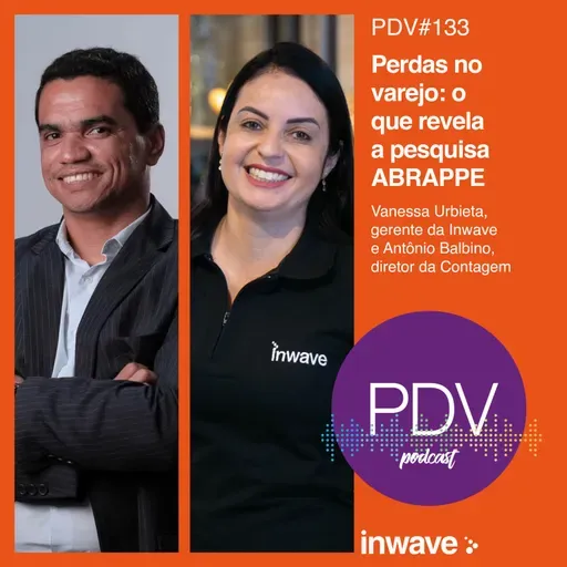 133 - Perdas no varejo: o que revela a pesquisa ABRAPPE