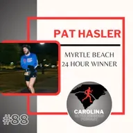 #88: Pat Hasler, Myrtle Beach 24 Hour Winner