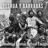 Yeshua y Barrabas