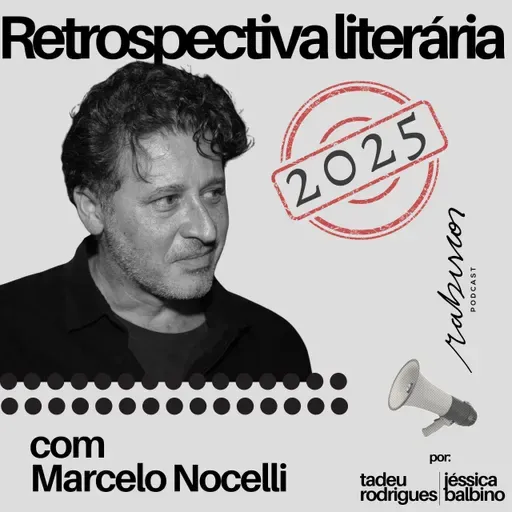 Retrospectiva Literária 2025 - com Marcelo Nocelli