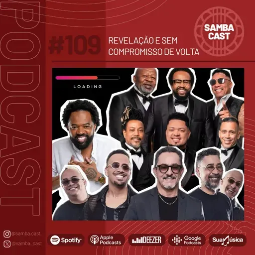 #110 - As "voltas" do Revelação e do Sem Compromisso