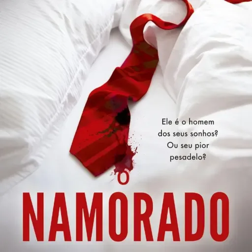 O Namorado - Capítulo 31 a 33 - Narradora: Jéssica Moraes