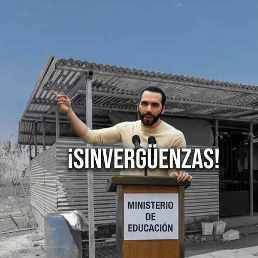 El Presidente Nayib Bukele llama «sinvergüenzas» a la gestión anterior del Ministerio de Educación