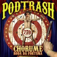 Podtrash 778 – Chorume: Roda da Fortuna